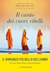 Il canto dei cuori ribelli