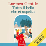 Tutto il bello che ci aspetta
