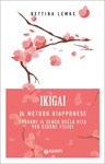 Ikigai Il metodo giapponese
