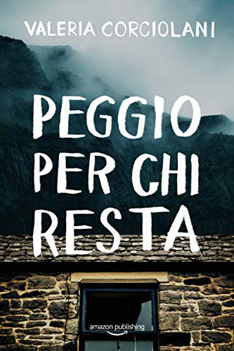 Peggio per chi resta peggio-per-chi-resta