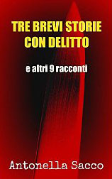 tre brevi storie con delitto tre brevi storie con delitto