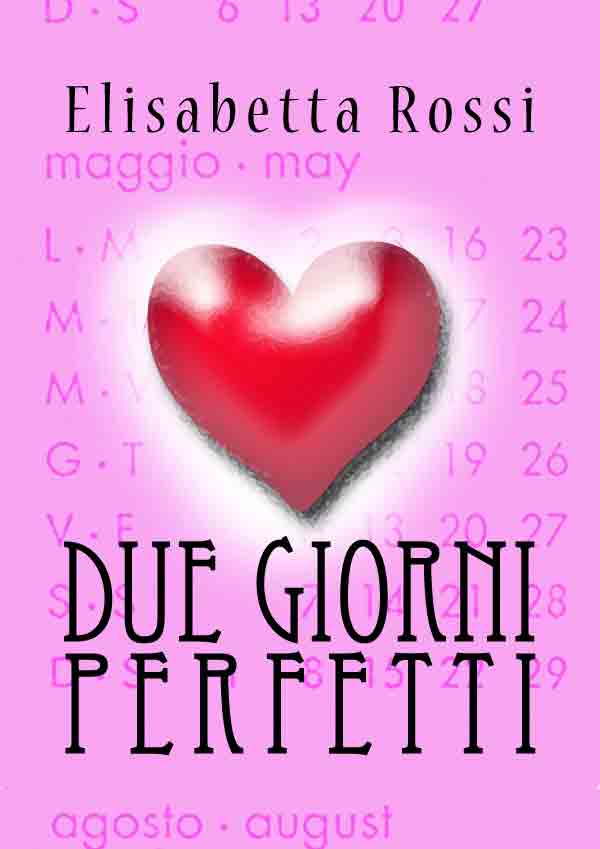 Due giorni perfetti cover due gioni perfetti