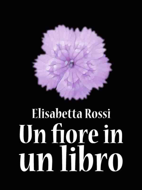 Un fiore in un libro cover fiore libro