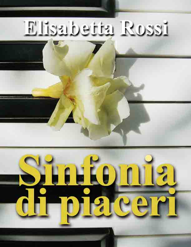 Sinfonia di piaceri sinfonia piaceri