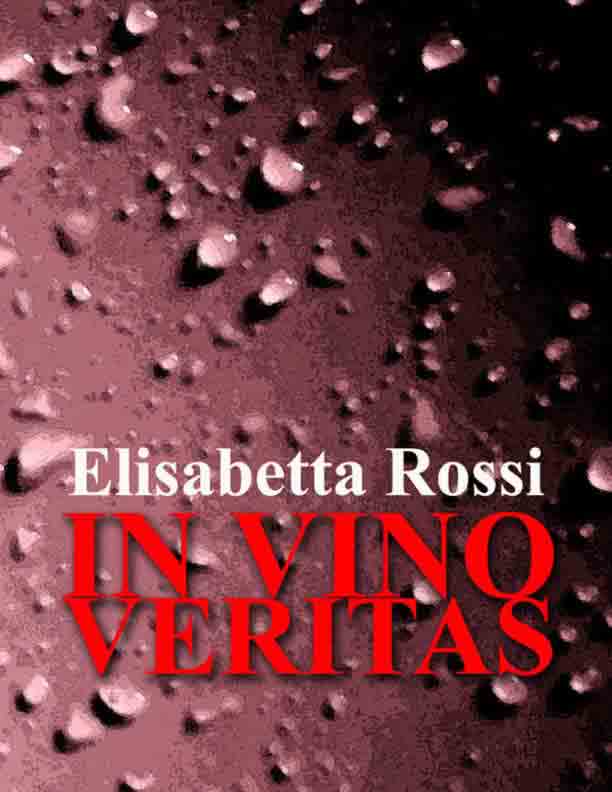In vino veritas vino veritas