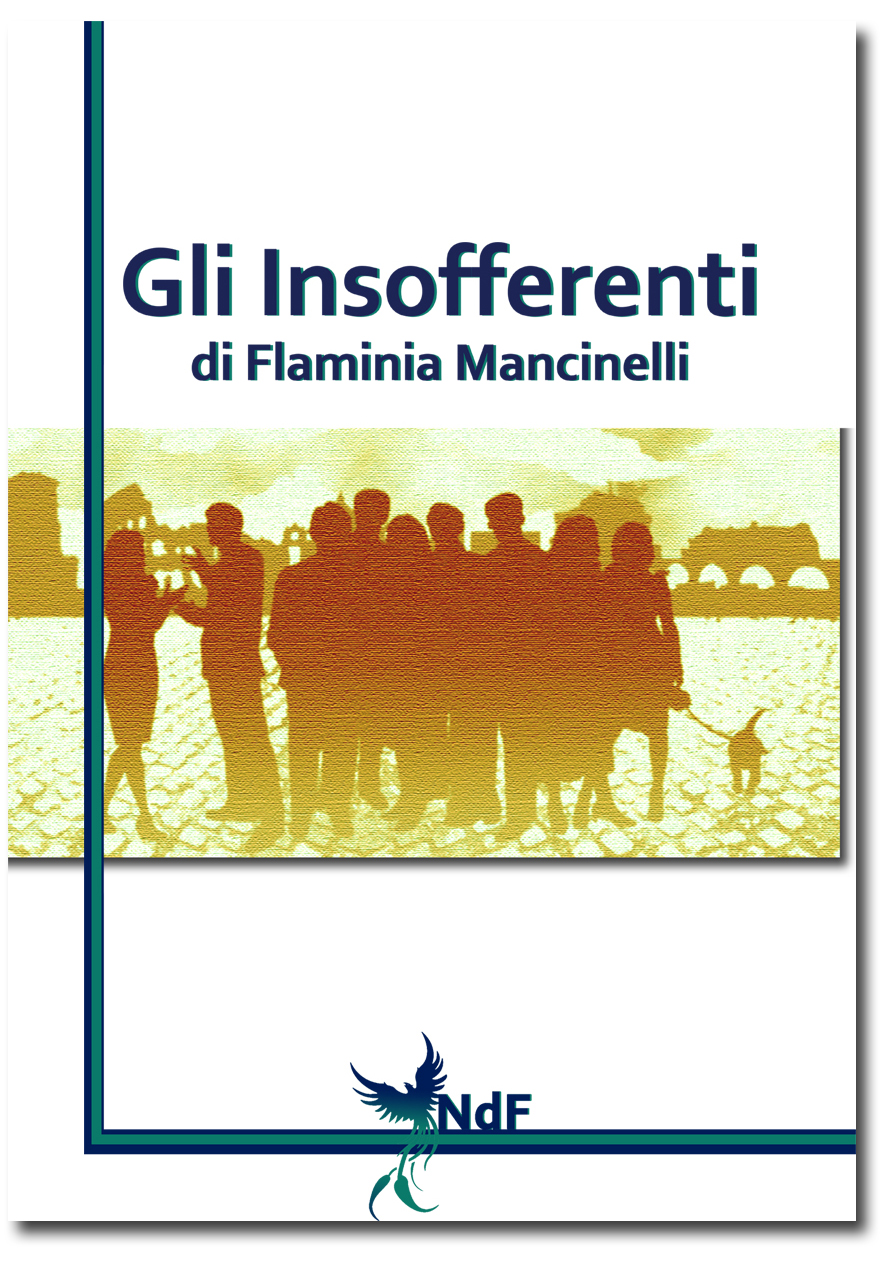 Gli Insofferenti di Flaminia P. Mancinelli gli-insofferenti-mancinelli