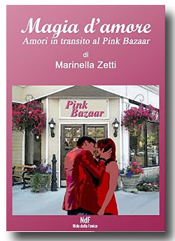 Magia d'amore-Amori in transito al Pink Bazaar magia-amore