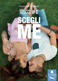 Scegli me - Matching Scars 1 cover-scegli-me-