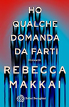 Ho qualche domanda da farti