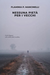 Nessuna pietra per i vecchi