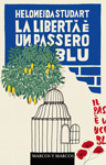 La liberta è un passero blu